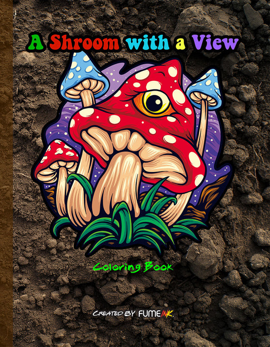 A Shroom with a View Coloring Book
