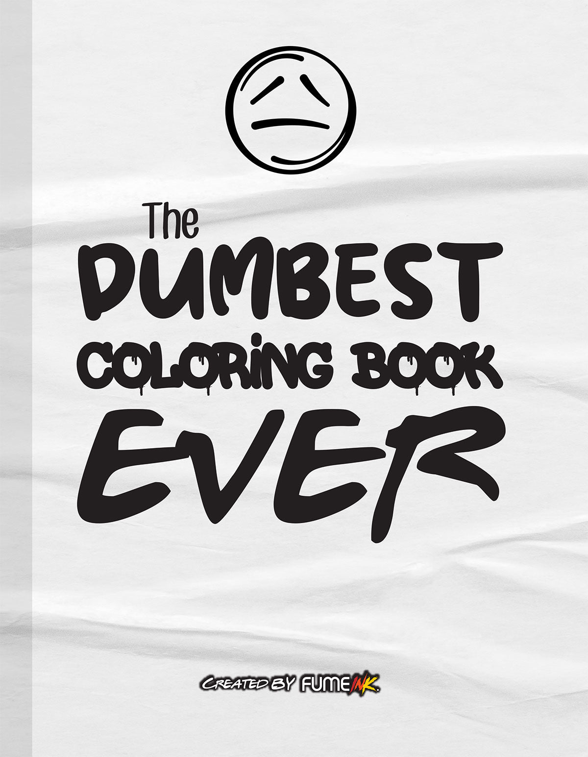 The Dumbest Coloring Book Ever