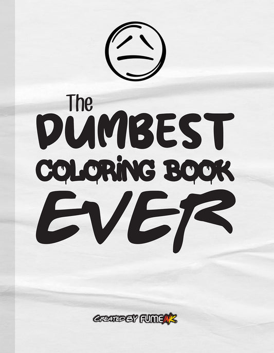 The Dumbest Coloring Book Ever