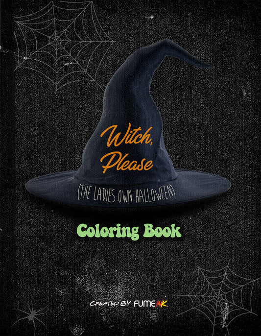 Witch, Please Coloring Book