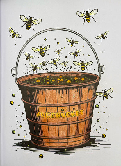 A hand-drawn style illustration of a wooden bucket with the words 'FUCKBUCKET' printed on the front, surrounded by flying bees and scattered droplets on a plain white background.