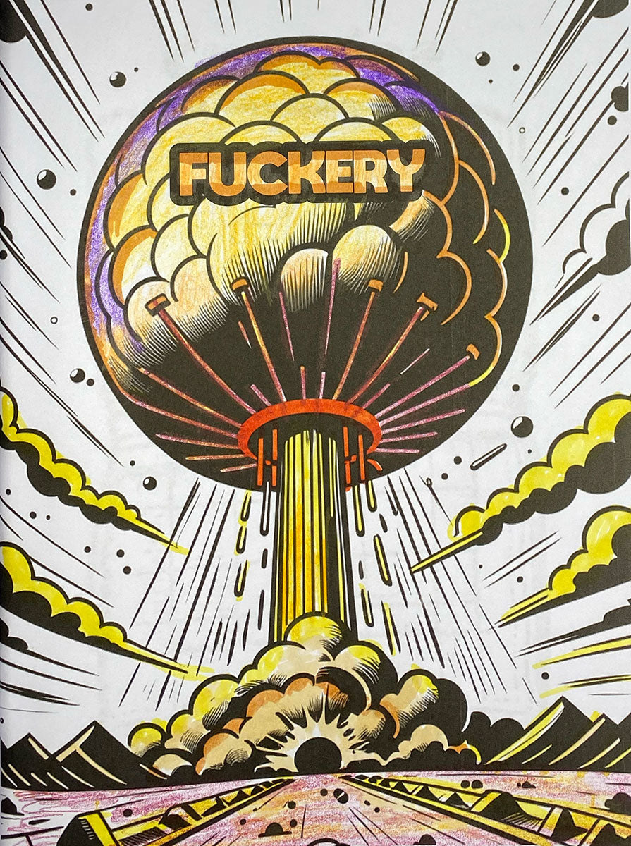 A comic-style pop art illustration featuring a mushroom cloud with the word 'FUCKERY' across the top, radiating yellow, black, white, and purple tones over a stylized landscape.