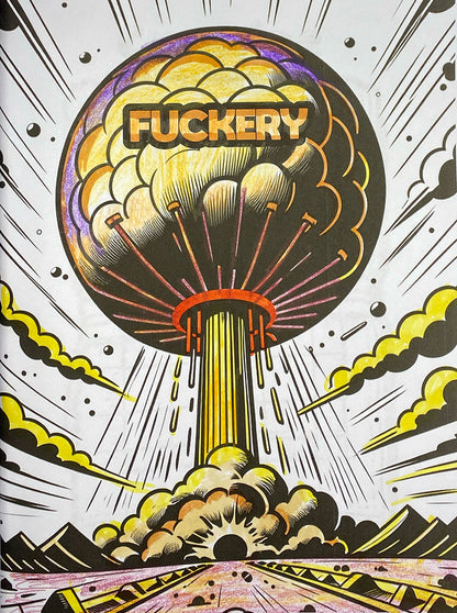 A comic-style pop art illustration featuring a mushroom cloud with the word 'FUCKERY' across the top, radiating yellow, black, white, and purple tones over a stylized landscape.