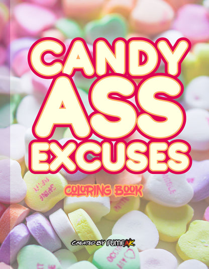 Candy Ass Excuses Coloring Book