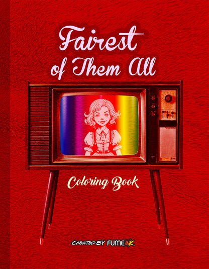 Fairest of Them All Coloring Book