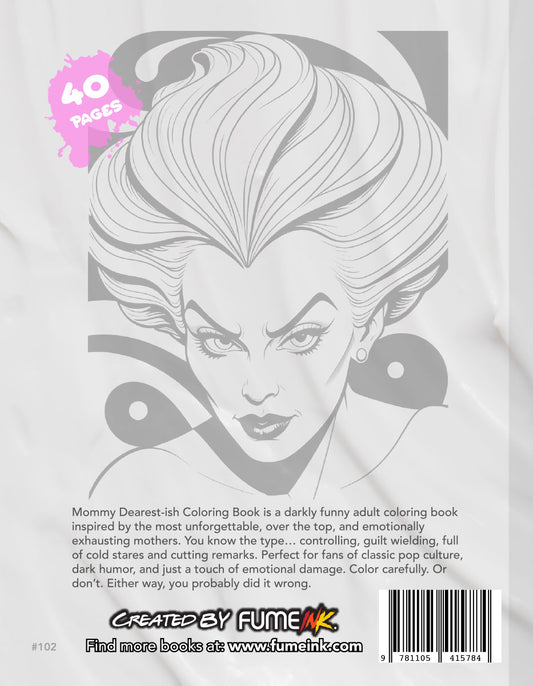Mommy Dearest-ish Coloring Book