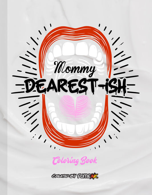Mommy Dearest-ish Coloring Book