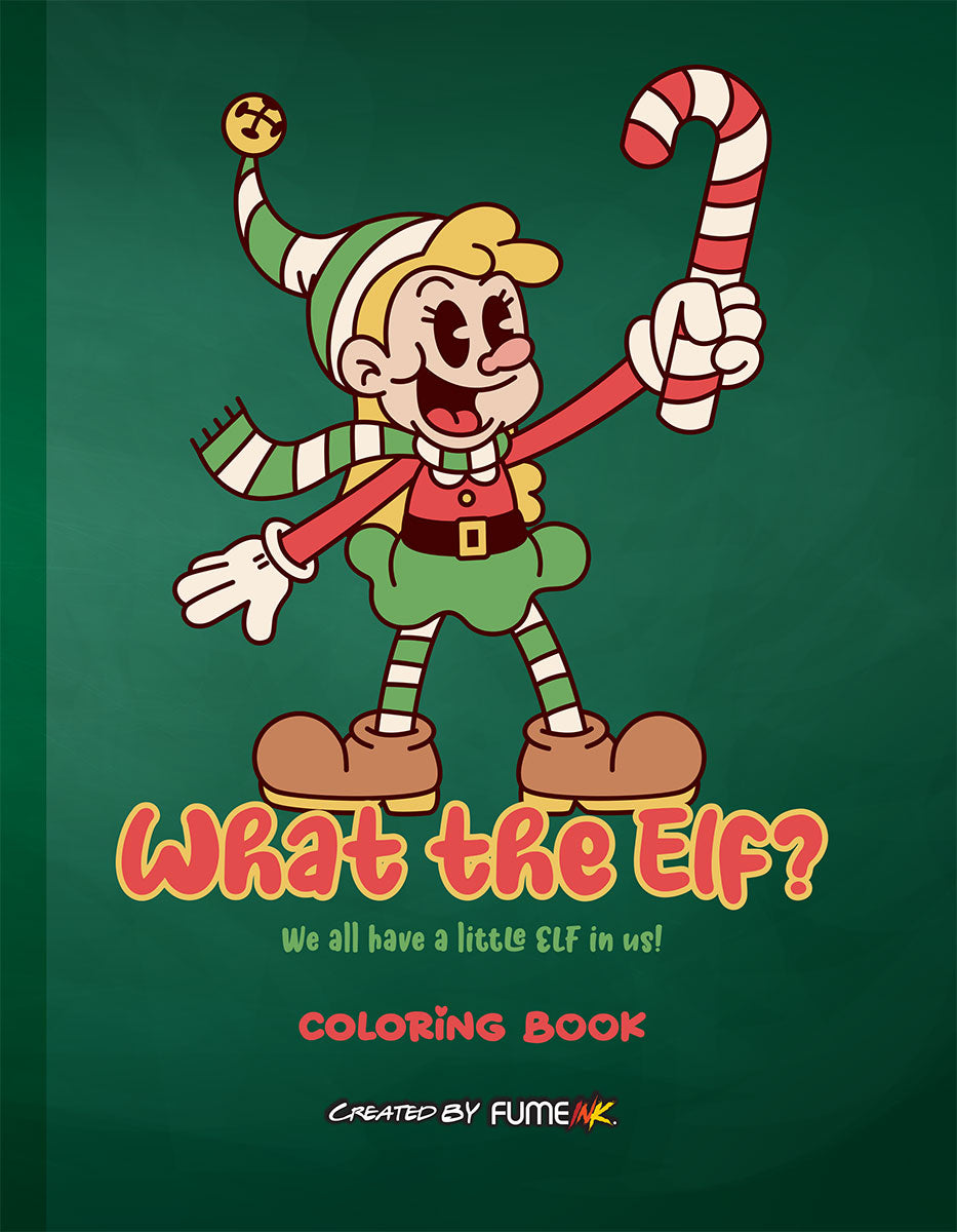 What the Elf? Coloring Book